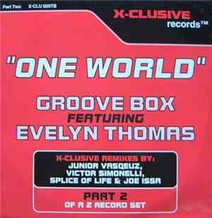 Groove Box  Featuring Evelyn Thomas - One World