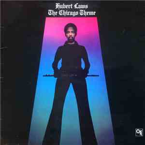 Hubert Laws - The Chicago Theme