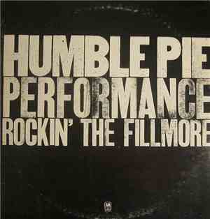 Humble Pie - Performance: Rockin' The Fillmore