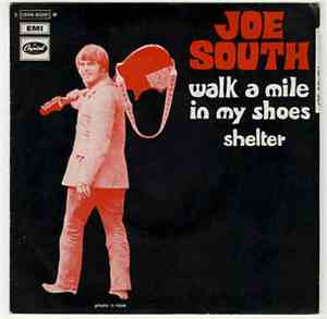 Joe South - Walk A Mile In My Shoes / Shelter