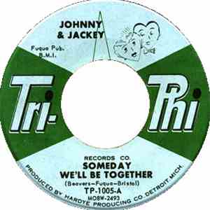 Johnny & Jackey - Someday We'll Be Together