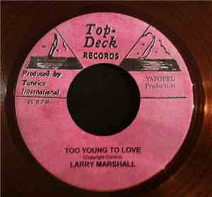 Larry Marshall / Baba Brooks - Too Young To Love / Distant Drums