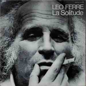 Léo Ferré - La Solitude