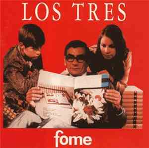 Los Tres  - Fome