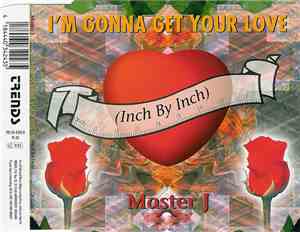 Master J - I'm Gonna Get Your Love (Inch By Inch)