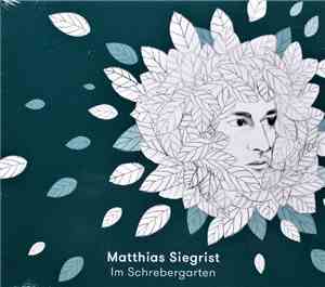 Matthias Siegrist - Im Schrebergarten