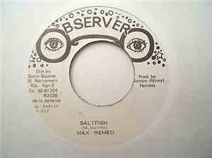 Max Remeo, Niney The Observer - Saltfish