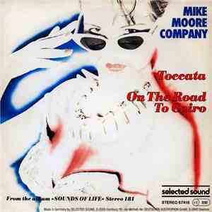 Mike Moore Company - Toccata / On The Road To Cairo