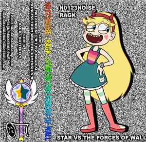 N0123Noise / Ragk - Star Vs. The Forces Of Wall