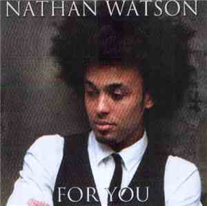 Nathan Watson  - For You