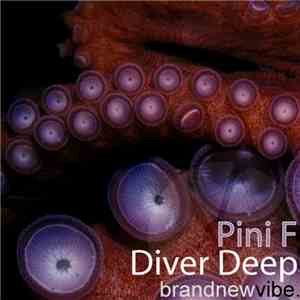 Pini F - Diver Deep EP