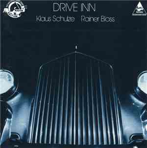 Rainer Bloss & Klaus Schulze - Drive Inn