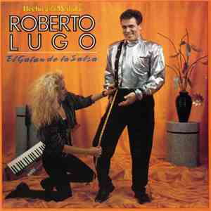 Roberto Lugo - El Galan De La Salsa