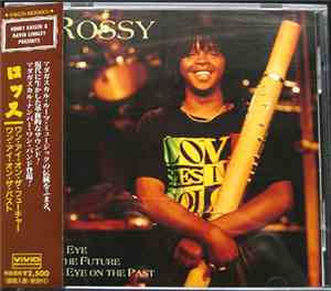 Rossy - One Eye On The Future One Eye On The Past