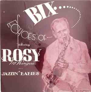 Rosy McHargue, With The Jazzin' Babies - Echoes of Bix