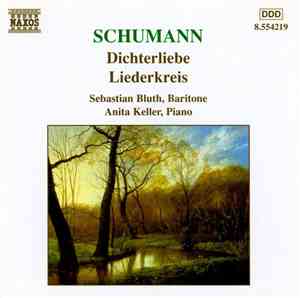 Schumann - Sebastian Bluth, Anita Keller - Dichterliebe / Liederkreis