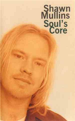Shawn Mullins - Soul's Core