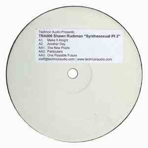 Shawn Rudiman - Synthesexual (Part 2)
