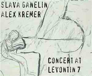 Slava Ganelin & Alex Kremer - Concert At Levontin 7