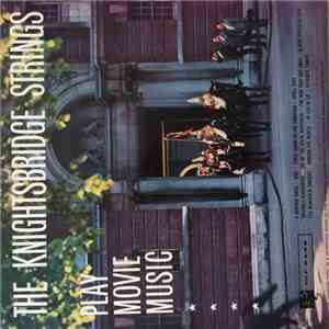 The Knightsbridge Strings - The Knightsbridge Strings Play Movie Music