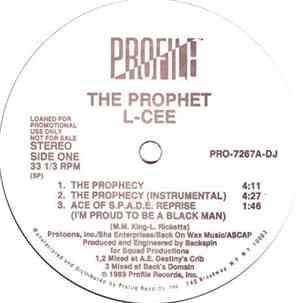 The Prophet L-Cee - The Prophecy / Ace Of S.P.A.D.E / SMPTE Got It Locked
