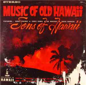 The Sons Of Hawaii - Music Of Old Hawaii