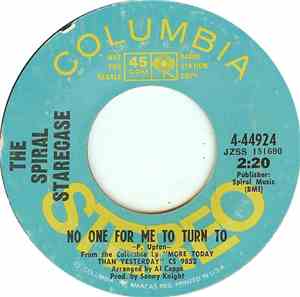The Spiral Starecase - No One For Me To Turn To