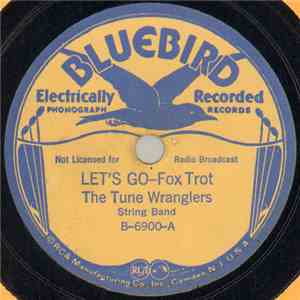 The Tune Wranglers - Let's Go / Get With It