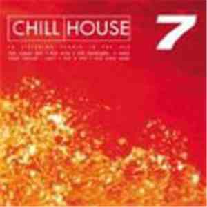 Various - Chill House 7