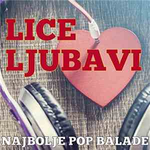 Various - Lice Ljubavi - Najbolje Pop Balade
