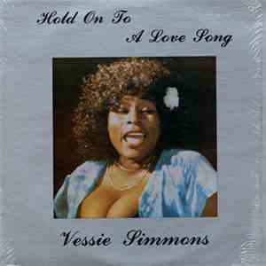 Vessie Simmons - Hold On To A Love Story