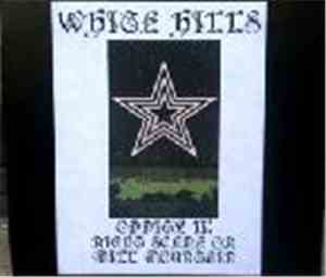 White Hills - Oddity II: Night Scene On Mill Mountain (A Collection Of Out  ...