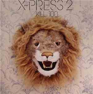 X-Press 2 - Kill 100