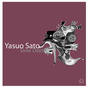Yasuo Sato  - Slow Days