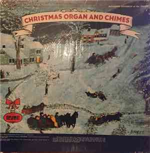 Alexander Goodrich - Christmas Organ And Chimes