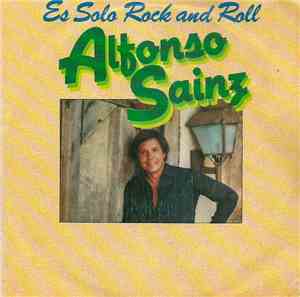 Alfonso Sainz - Es Solo Rock And Roll