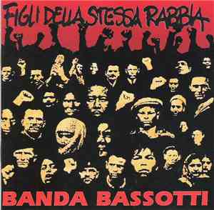 Banda Bassotti - Figli Della Stessa Rabbia