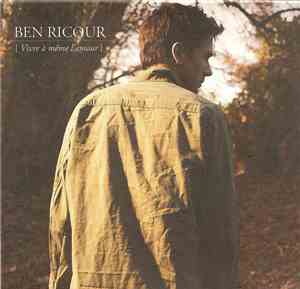 Ben Ricour - Vivre À Même L'Amour