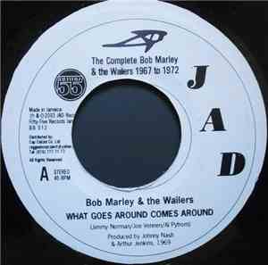 Bob Marley & The Wailers - What Goes Around Comes Around