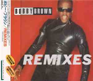 Bobby Brown - Remixes
