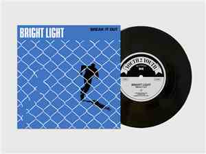 Bright Light  - Break It Out