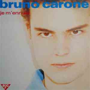 Bruno Carone - Je M'Ennuie