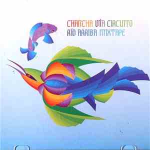 Chancha Vía Circuito - Río Arriba Mixtape