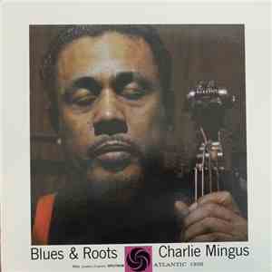 Charles Mingus - Blues & Roots