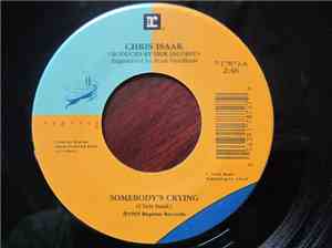 Chris Isaak - Somebody's Crying