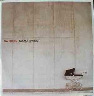 Da Hool - Mama Sweet