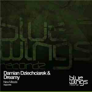 Damian Dziechciarek & Dreamy  - New Miracle