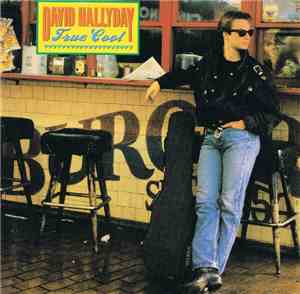 David Hallyday - True Cool