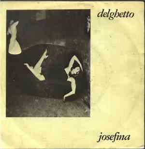 Delghetto - Josefina / Huye De Aqui
