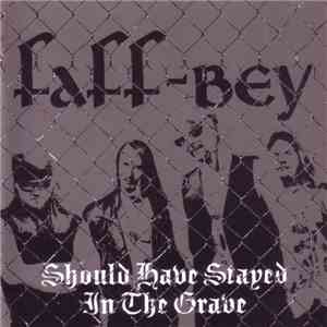 Faff-Bey - Should Have Stayed In The Grave